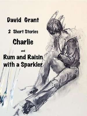cover image of Charlie and Rum and Raisin with a Sparkler